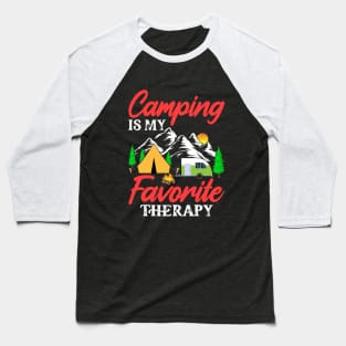 Camping is my favorite therapy Baseball T-Shirt